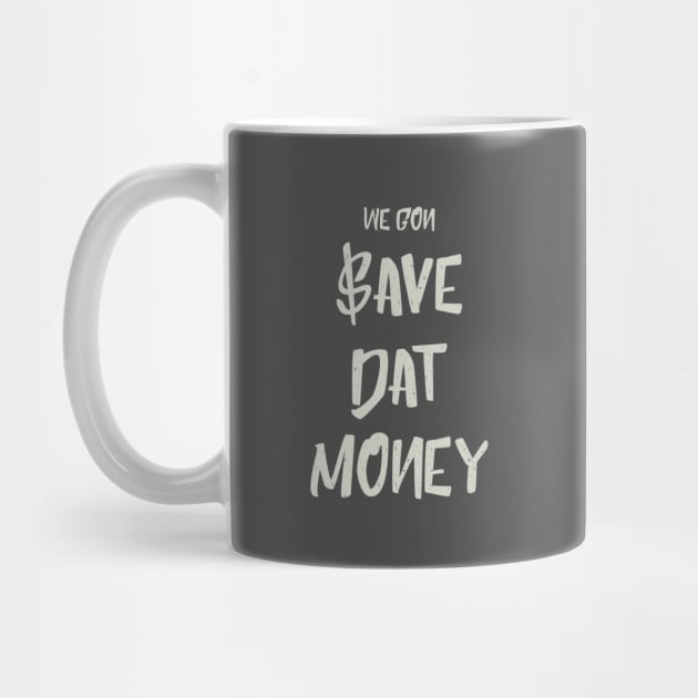 Save Dat Money by Venus Complete